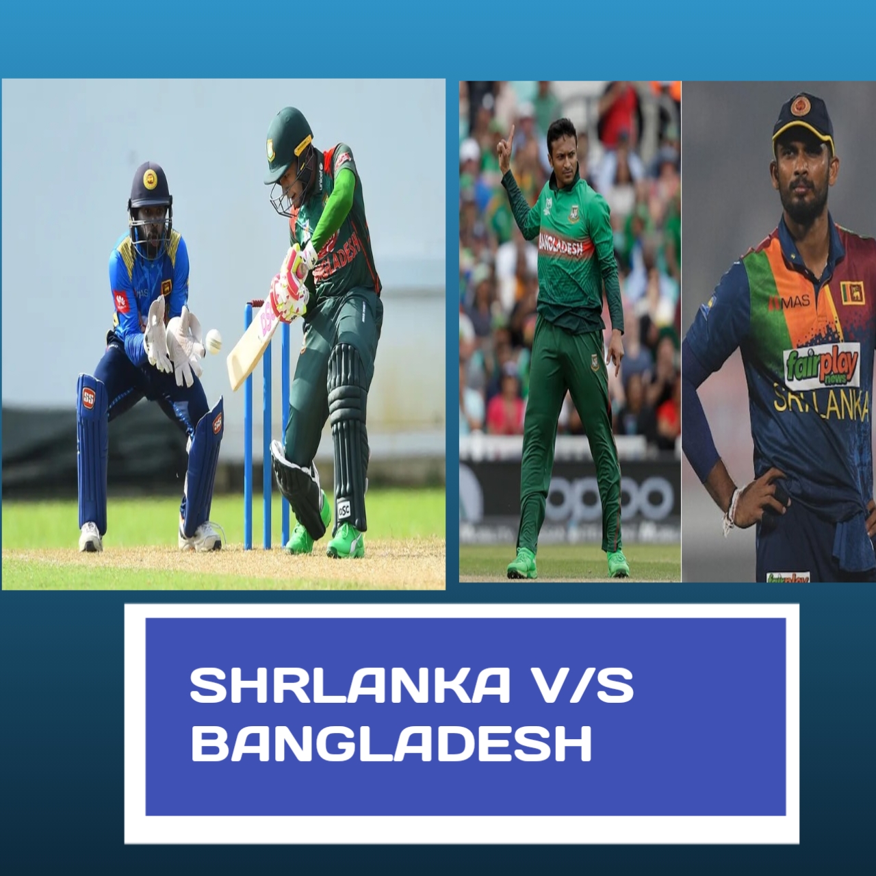 Shri Lanka vs Bangladesh